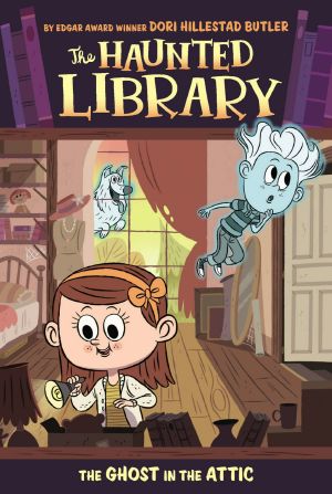 [The Haunted Library 02] • Haunted Library 2 · the Ghost in the Attic